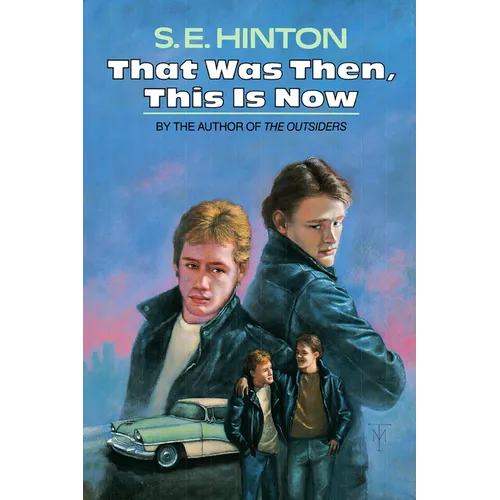 That Was Then, This Is Now