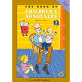 The Book of Children's Songtales: Revised Edition