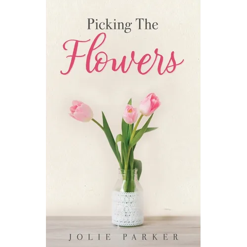 Picking The Flowers