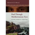 Paul Through Mediterranean Eyes: Cultural Studies in 1 Corinthians