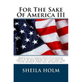 For The Sake Of America III