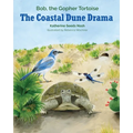 The Coastal Dune Drama: Bob, the Gopher Tortoise