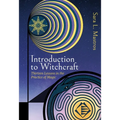 Introduction to Witchcraft: Thirteen Lessons in the Practice of Magic