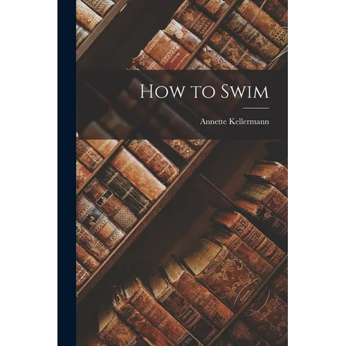 How to Swim