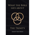 What the Bible Says About the Trinity