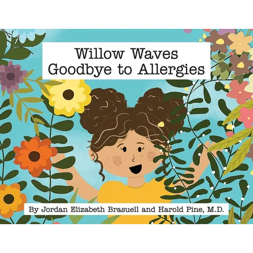 Willow Waves Goodbye to Allergies