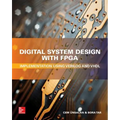 Digital System Design with Fpga: Implementation Using Verilog and VHDL