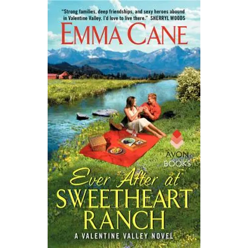 Ever After at Sweetheart Ranch: A Valentine Valley Novel