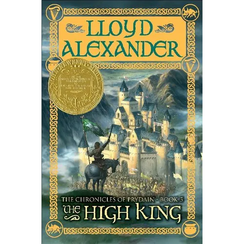 The High King: The Chronicles of Prydain, Book 5 (Newbery Medal Winner)
