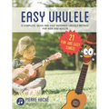 Easy Ukulele: A Complete, Quick and Easy Beginner Ukulele Method for Kids and Adults