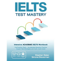 IELTS Test Mastery: Intensive Academic IELTS Workbook