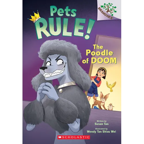 The Poodle of Doom: A Branches Book (Pets Rule! #2): Volume 2
