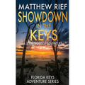 Showdown in the Keys: A Logan Dodge Adventure (Florida Keys Adventure Series Book 10)