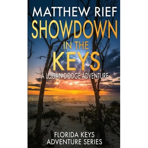 Showdown in the Keys: A Logan Dodge Adventure (Florida Keys Adventure Series Book 10)