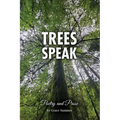 Trees Speak: Poetry and Prose