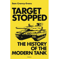 Target Stopped: The History of the Modern Tank