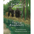 Tropical Rainforests (Spanish-English): Las Selvas Tropicales