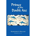 Prince of the Double Axe