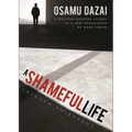 A Shameful Life: (Ningen Shikkaku)