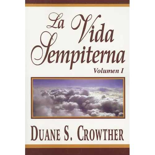 La Vida Sempiterna, Vol. 1