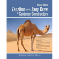 Zanzibar and his Zany Crew of Sentence Constructors