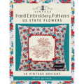 Vintage Hand Embroidery Patterns U.S. State Flowers: 50 Authentic Vintage Designs