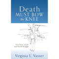 Death Must Bow The Knee