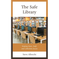 The Safe Library: Keeping Users, Staff, and Collections Secure