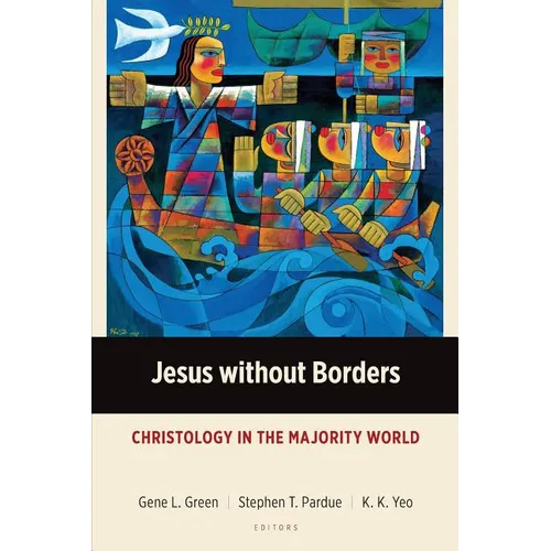 Jesus without Borders: Christology in the Majority World