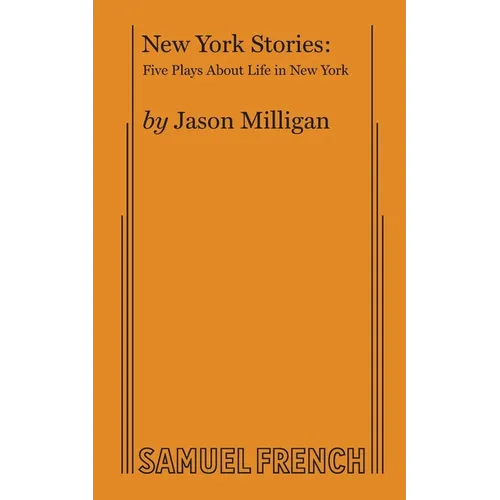 New York Stories: Five Plays about Life in New York