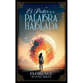 El Poder De La Palabra Hablada - Colección Deluxe