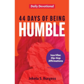 44 Days of Being Humble: Daily Devotional