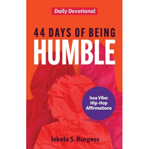 44 Days of Being Humble: Daily Devotional