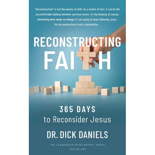 Reconstructing Faith: 365 Days to Reconsider Jesus: 365 Days to Reconsider Jesus