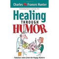 Laugh Yourself Healthy: Keep the Doctor Away--With a Giggle a Day!