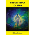 Pre-Existence of Man