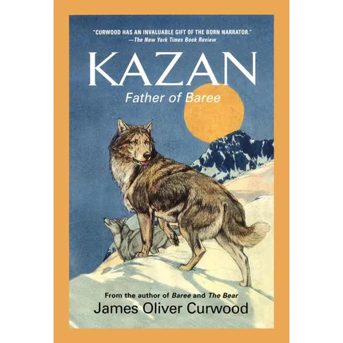 Kazan: Father of Baree