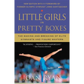 Little Girls in Pretty Boxes: The Making and Breaking of Elite Gymnasts and Figure Skaters