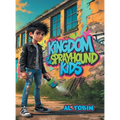 Kingdom Of The Sprayhound Kids