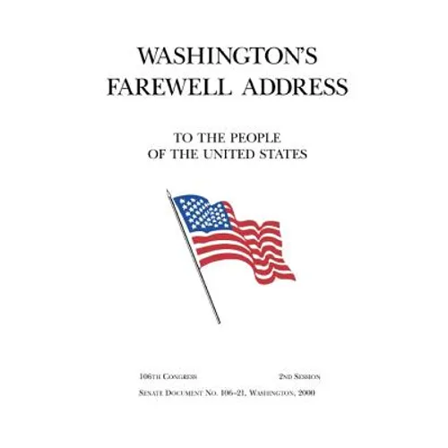 Washington's Farewell Address to the People of the United States