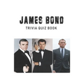 James Bond: Trivia Quiz Book