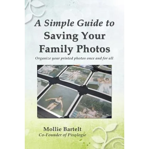 A Simple Guide to Saving Your Family Photos
