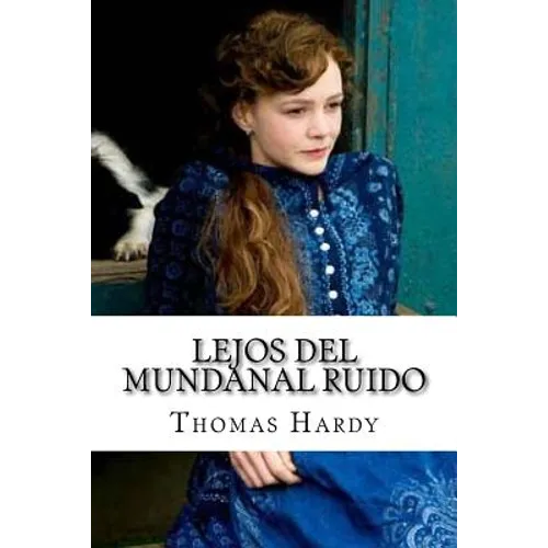 Lejos del mundanal ruido
