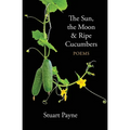 The Sun, the Moon & Ripe Cucumbers