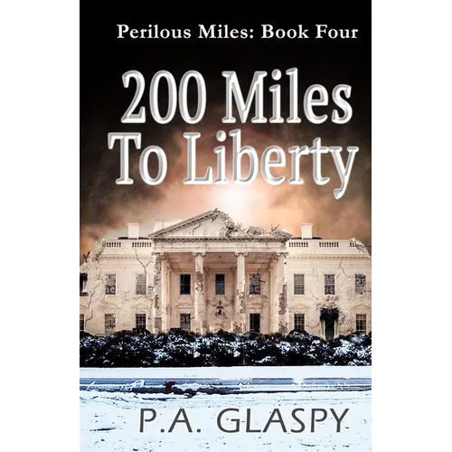 200 Miles To Liberty