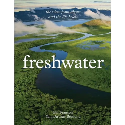 Freshwater: The View from Above and the Life Below
