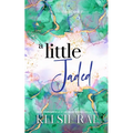 A Little Jaded