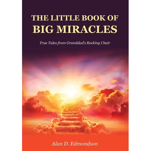 The Little Book of Big Miracles