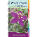 Wildflowers of Arizona & New Mexico: Your Way to Easily Identify Wildflowers