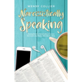 Narcissistically Speaking: Helping Christian Women who are so over Narcissistically Abusive Men Identify them